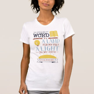 T-shirt Votre parole est une lampe pour mes pieds, Mesdame