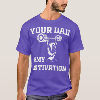 T-shirt Votre Père Est Ma Motivation Cardio À Faire Liste 