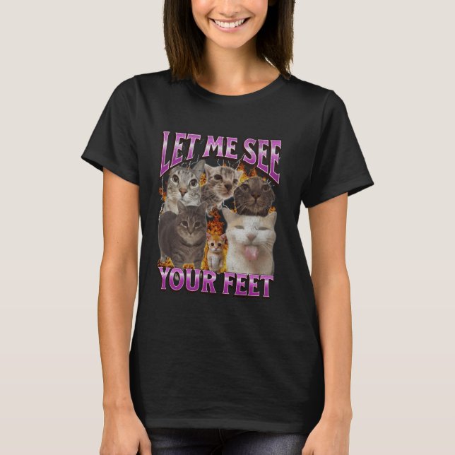 T-shirt Votre Pieds Drôle Mème de chat Bootleg Graphisme (Devant)