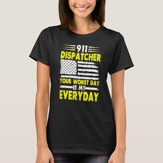 T-shirt Votre Pire Jour Est Mon Distributeur Quotidien 911 (Devant)