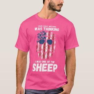 T-shirt Votre Première Erreur Était De Penser Que J'Étais 