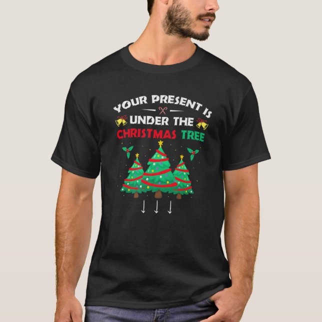T-shirt Votre Présent Est Sous Le sapin De Noël, Sale Adu (Devant)
