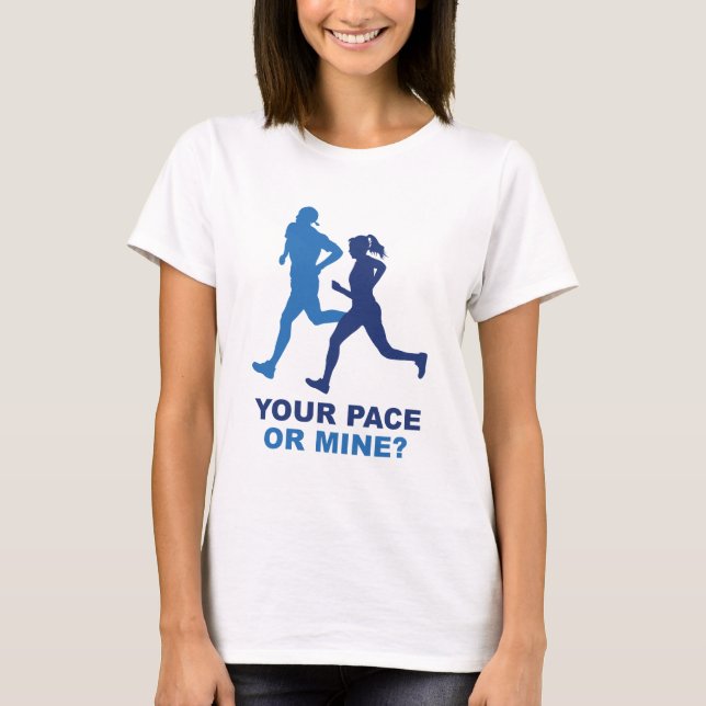 T-shirt Votre Rythme Ou Le Mien? (Devant)