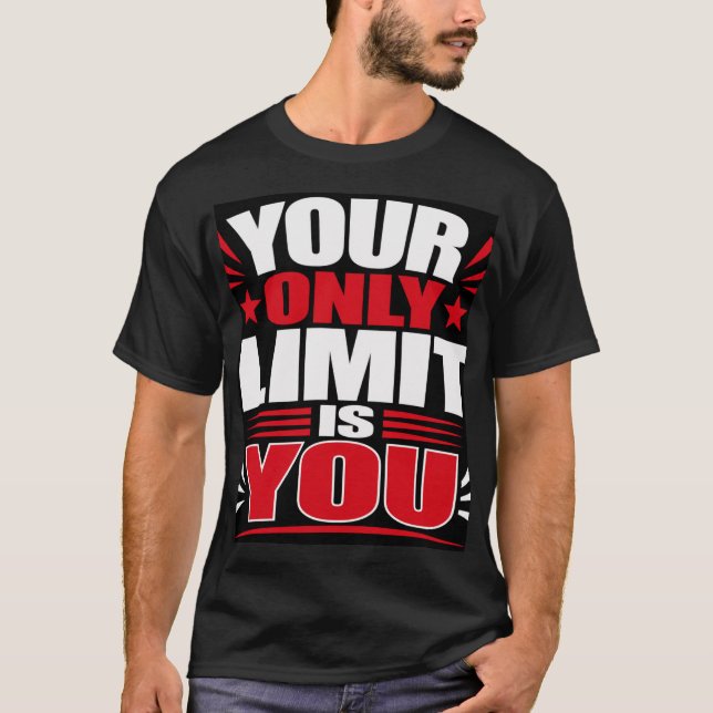 T-shirt Votre seule limite est vous (Devant)