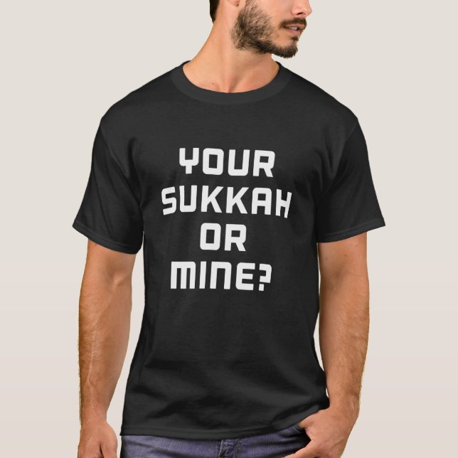 T-shirt Votre Sukkah Ou La Mienne Sukkot Jour Juif Etrog L (Devant)