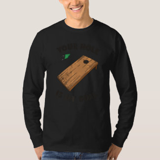 T-shirt Votre trou est mon objectif Cornhole