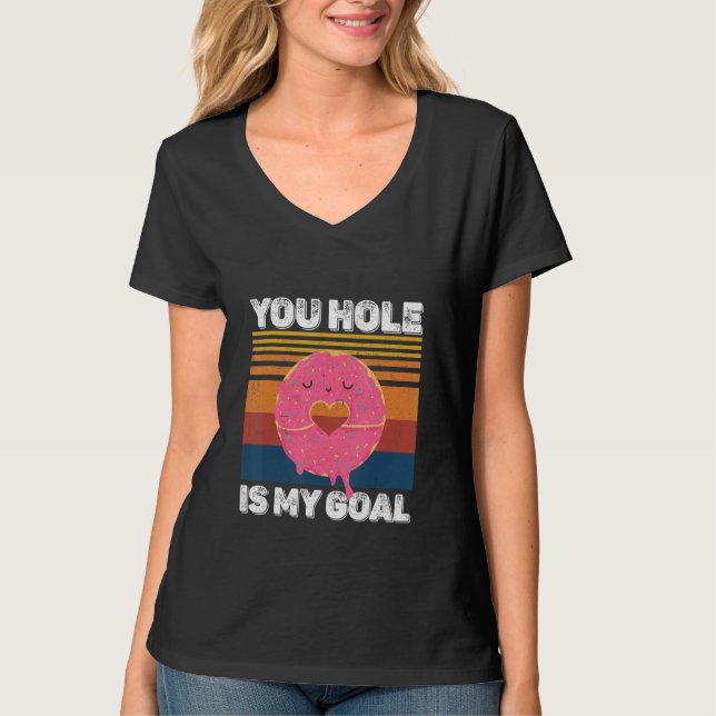 T-shirt Votre Trou Est Mon Objectif  Donut Hole (Devant)