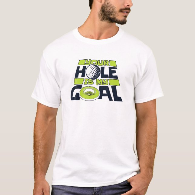 T-shirt Votre Trou Est Mon Objectif Joueur Pro Golfing Leg (Devant)