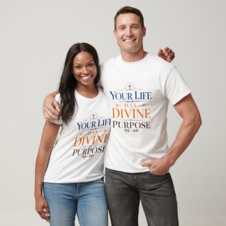 T-shirt Votre vie a un but divin Inspiration chrétienne