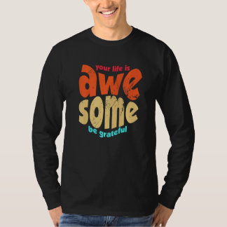 T-shirt Votre vie est géniale Soyez reconnaissant Motivati
