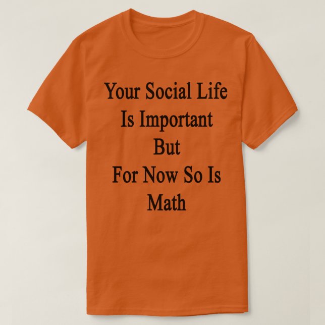T-shirt Votre Vie Sociale Est Importante, Mais Pour L'Inst (Design devant)