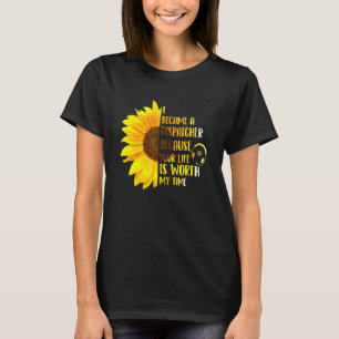 T-shirt Votre Vie Vaut La Peine Mon Temps 911 Dispatcher E
