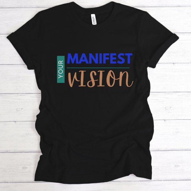 T-shirt Votre vision du manifeste (Créateur téléchargé)