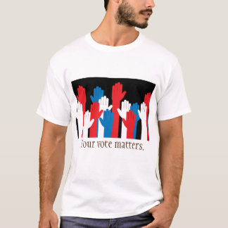T-shirt Votre vote compte Mains patriotiques