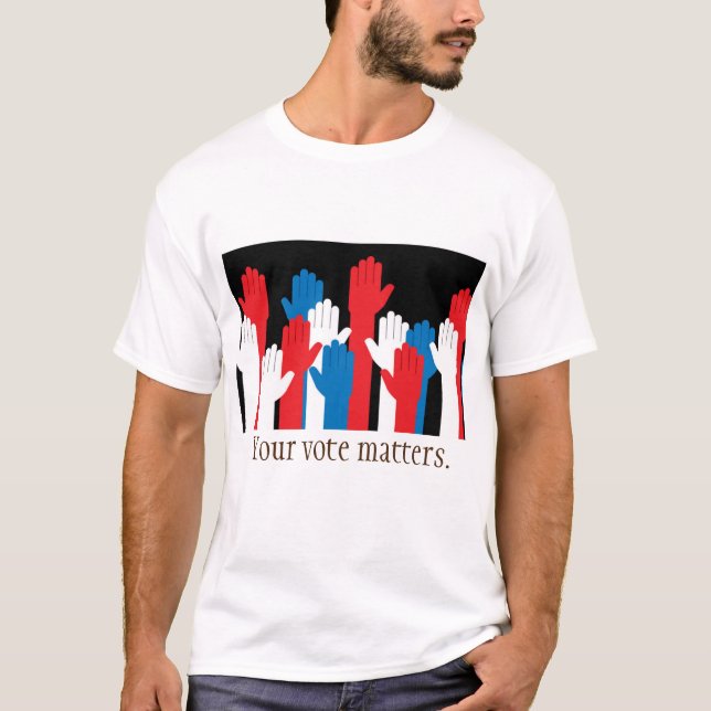 T-shirt Votre vote compte Mains patriotiques (Devant)