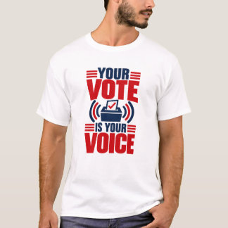 T-shirt Votre Vote Est Votre Voix Politique