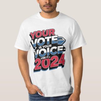 T-shirt Votre vote est votre voix - Utilisez-le en 2024 Pa