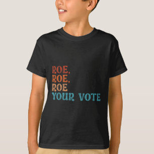 T-shirt Votre vote Pro Choice Droits des femmes Vintage Ré