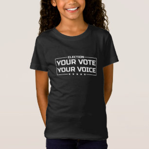 T-Shirt Votre Vote Votre Voix police blanche