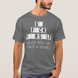T-shirt Voudriez-Vous Acheter Une Voyelle Allez-Y Tout Seu
