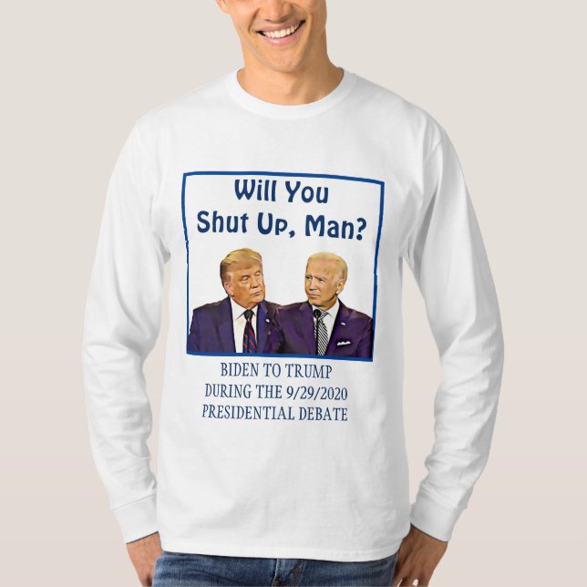 T-shirt Voudriez-Vous Fermer, Homme Biden À Trump Citation (Devant)