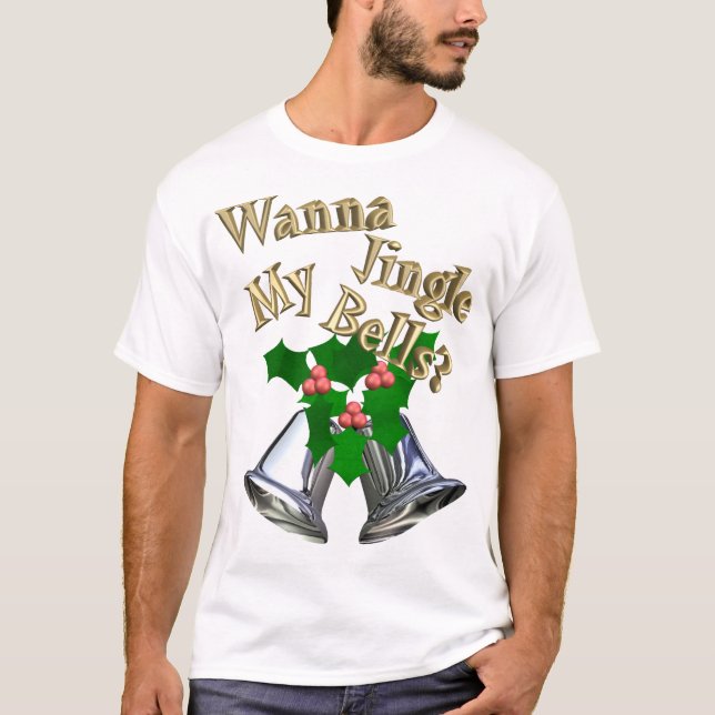 T-shirt Voulez tinter mes Bells ? (Devant)