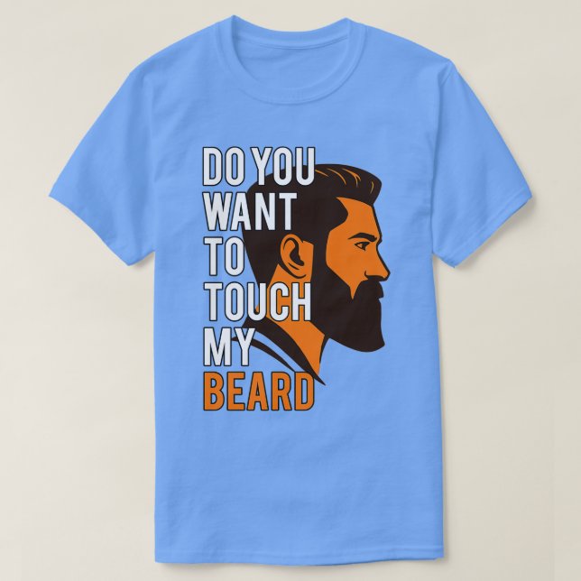 T-shirt Voulez-vous toucher ma barbe (Design devant)