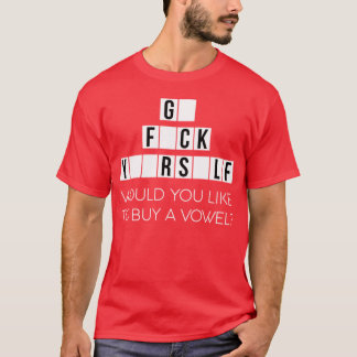 T-shirt Vous aimeriez acheter une voyelle, allez-y vous-mê