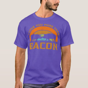 T-shirt Vous aimez plus que le bacon - Drôle Retro Viande