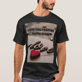 T-shirt Vous aimez toujours Steffie Gregg pour vous