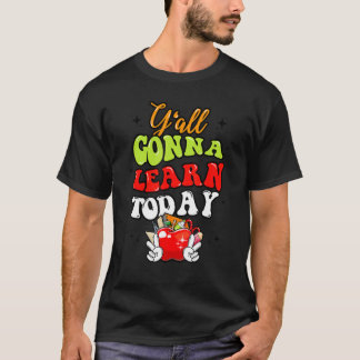 T-shirt Vous Allez Apprendre Aujourd'Hui Enseignant Pomme 