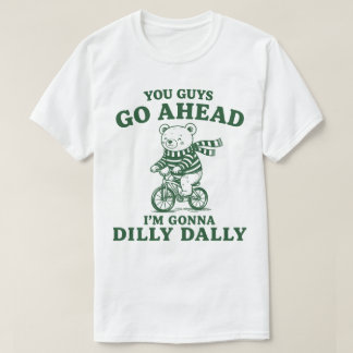 T-shirt Vous Allez Devant Je Vais Lambiner Ours En Peluche
