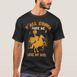T-shirt Vous Allez Me Faire Perdre Mon Esprit Sorcière À c