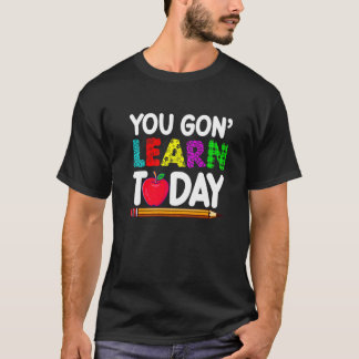 T-shirt Vous Alliez Apprendre Aujourd'hui Professeur Élève