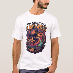 T-shirt Vous auriez eu une mauvaise sorcière Halloween bal