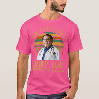 T-shirt Vous Auriez Pu Aisément Perdre Tirty Pounds Tis Mu