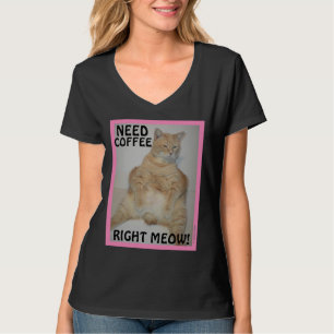 T-shirt Vous Avez Besoin De Café Juste Miow ! Chat Manx Sl