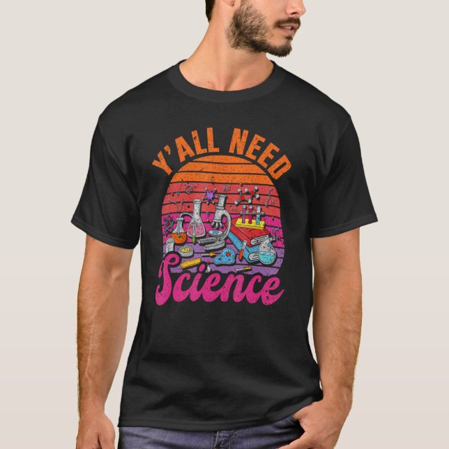 T-shirt Vous avez besoin de science (Devant)