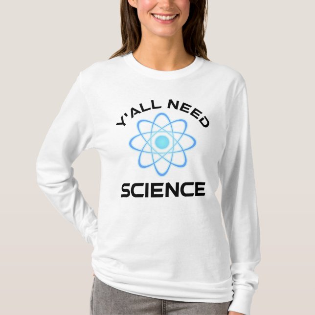 T-shirt Vous avez besoin de science (Devant)