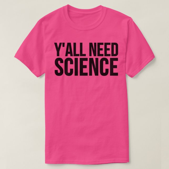 T-shirt Vous avez besoin de science - Funny Premium2586 (Design devant)