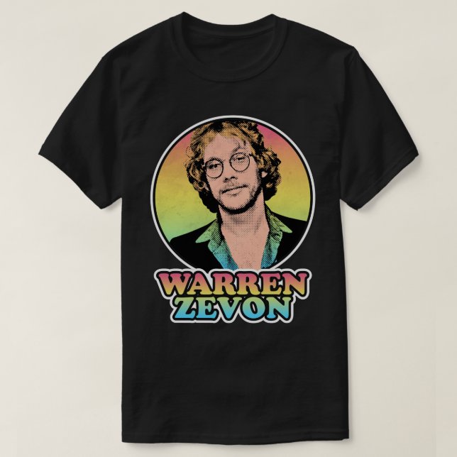 T-shirt Vous Avez Besoin De Warren Art Zevon Cadeaux (Design devant)