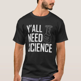 T-shirt Vous avez besoin d'un enseignant en chimie scienti