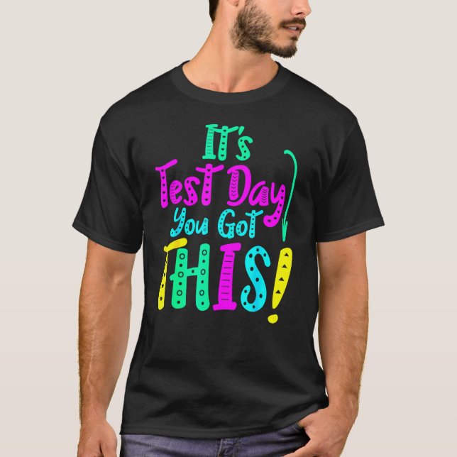 T-shirt Vous Avez Ce Test D'Étudiants Enseignants Journée  (Devant)