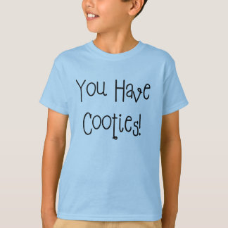 T-shirt Vous avez Cooties !