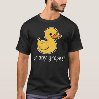 T-shirt Vous avez des raisins Canard mignon Drôle de ferme
