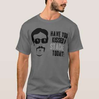 T-shirt Vous avez embrassés un Stache aujourd'hui
