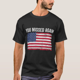 T-shirt Vous Avez Encore Manqué Drapeau Vintage Américain