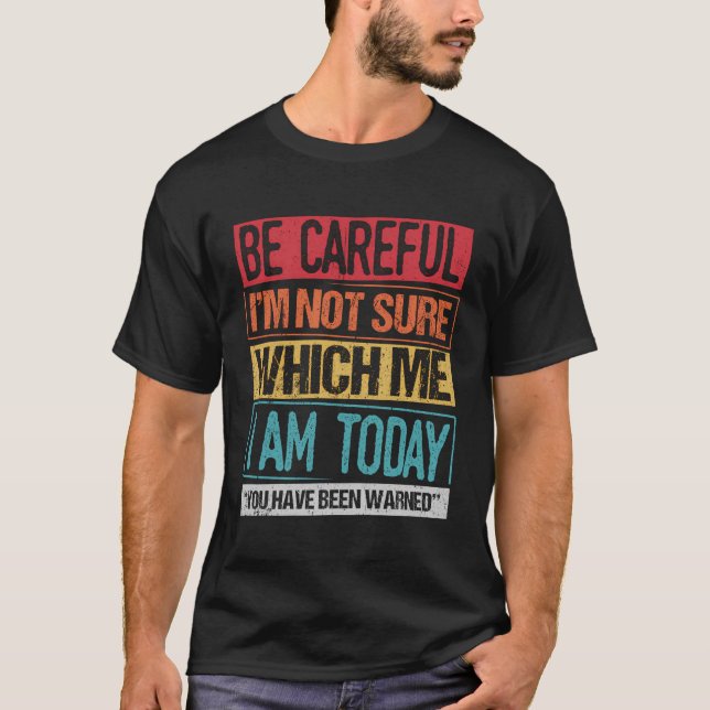 T-shirt Vous Avez Été Averti Crazy Freak Crazy Dude Be Car (Devant)
