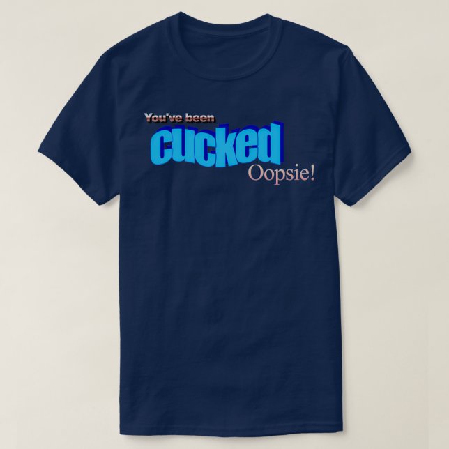 T-shirt vous avez été cueilli oopsie (Design devant)