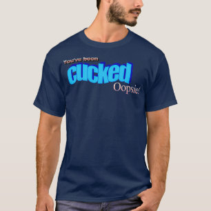 T-shirt vous avez été cueilli oopsie